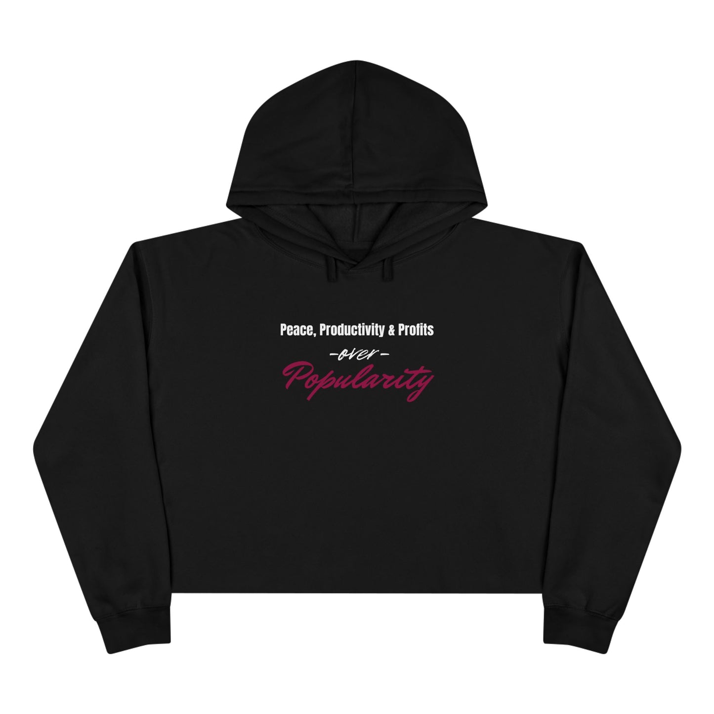 Peace, Productivity, & Profits - Crop Hoodie