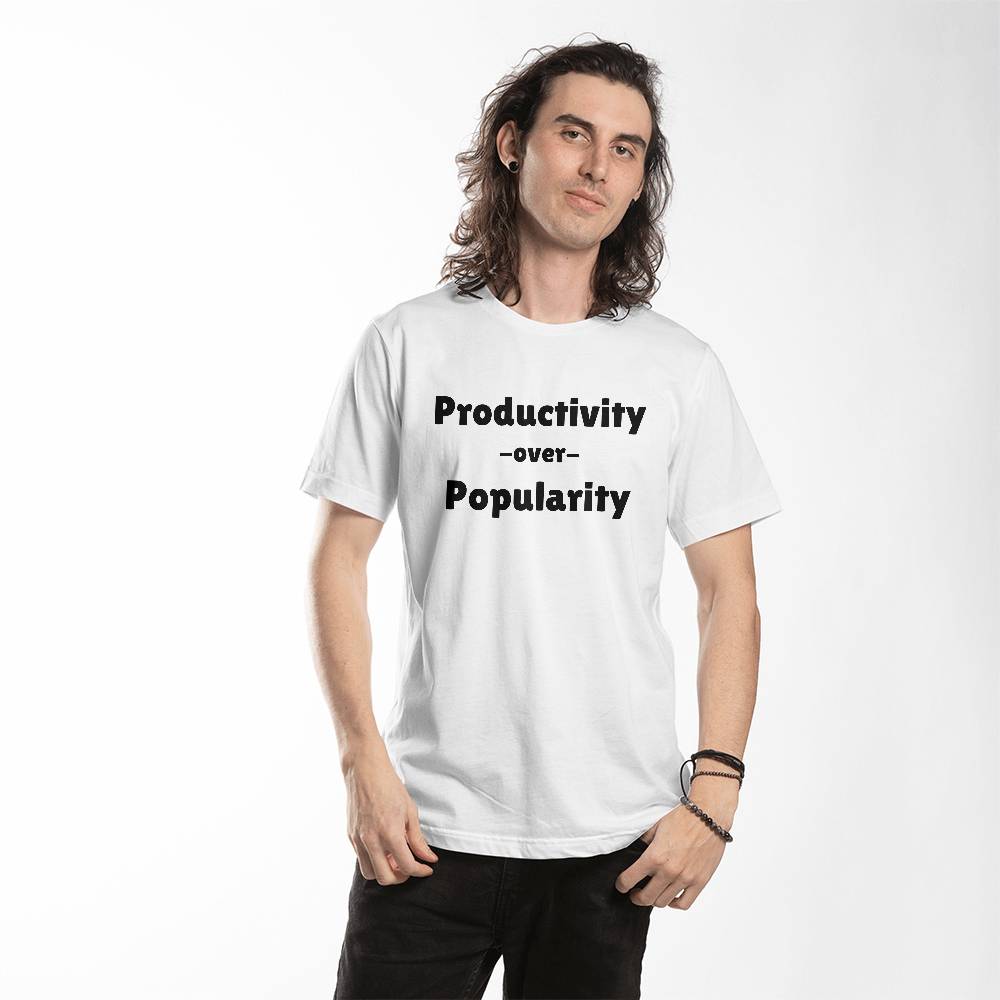 Productivity over Popularity White Tee